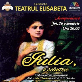 Participă la concursul „Iulia, o scânteie...” organizat de Teatrul Elisabeta și câștigă o invitație dublă!