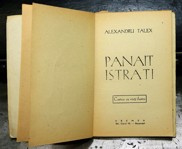 Carte scrisă de Alexandru Talex despre viața lui Panait Istrati