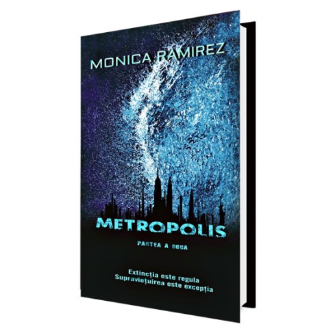  „Metropolis (partea a doua)” de Monica Ramirez