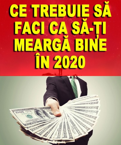 ce trebuie sa faci ca sa iti mearga bine in 2020