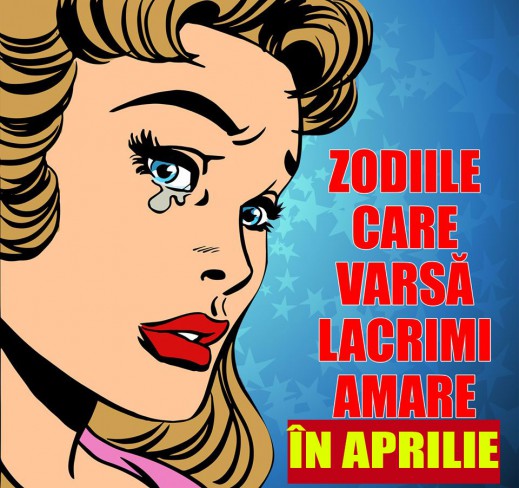 zodii care vor avea de suferit in aprilie