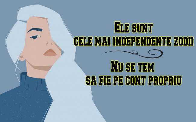 cele mai independente zodii