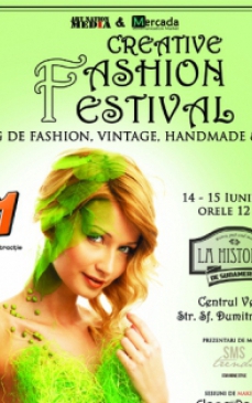 CREATIVE FASHION FESTIVAL - Targ de bijuterii handmade, cosmetice bio si haine de designer! 