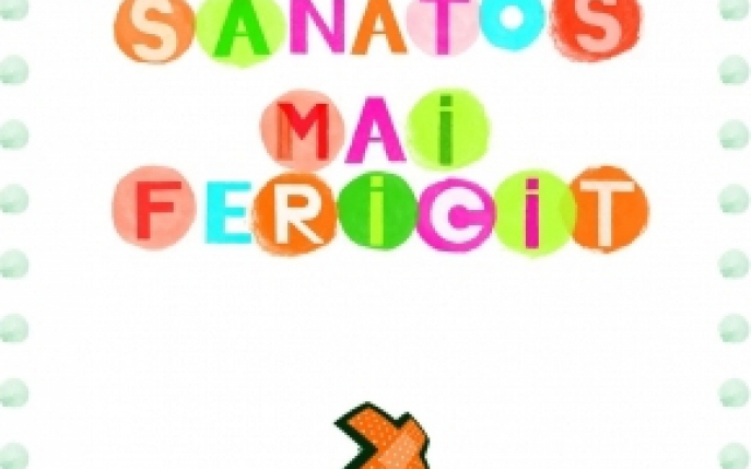 Mai sanatos, mai fericit!
