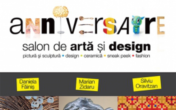 Anniversaire - primul salon de arta si design din Bucuresti!