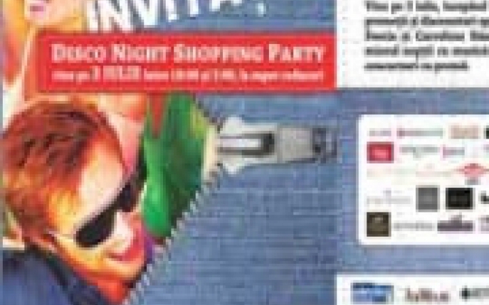 Pe 3 iulie incepe perioada de oferte si promotii speciale cu Disco Night Shopping Party