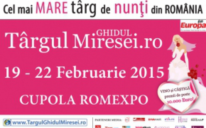 Vrei o nunta de poveste? Vino la Targul Ghidul Miresei 19 - 22 februarie 2015