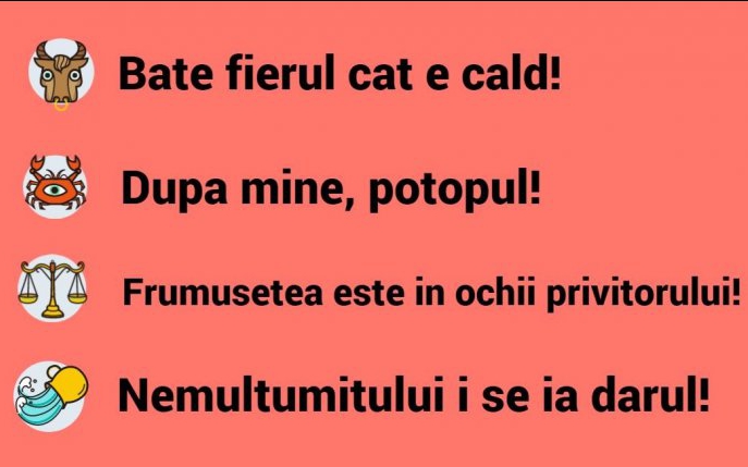 Ce proverb ti se potriveste in functie de zodie