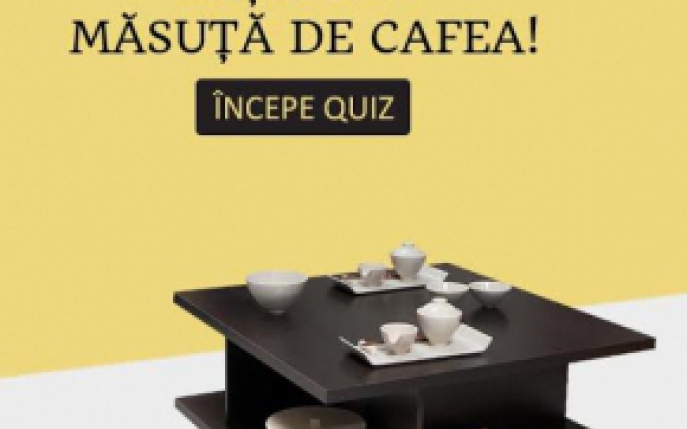 Faci un quiz si poti castiga o masuta de cafea!