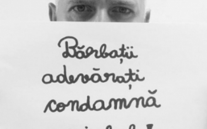 Barbatii adevarati condamna violul - o campanie sustinuta de vedetele din Romania! 