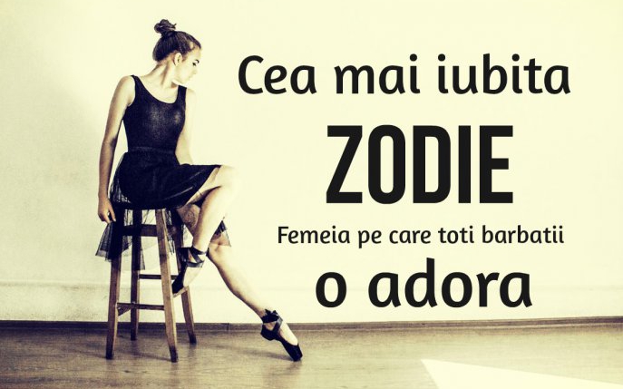 Care este cea mai iubită zodie? Descoperă femeia din zodiac adorată de toţi!
