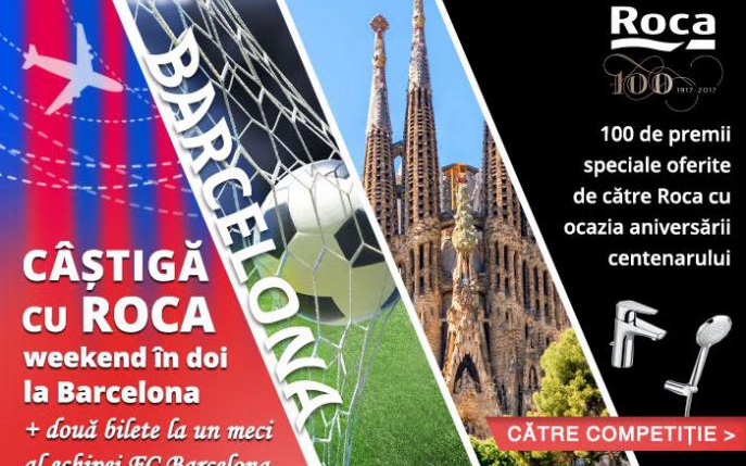 Câștigă un weekend în doi la Barcelona și multe alte surprize oferite de Roca