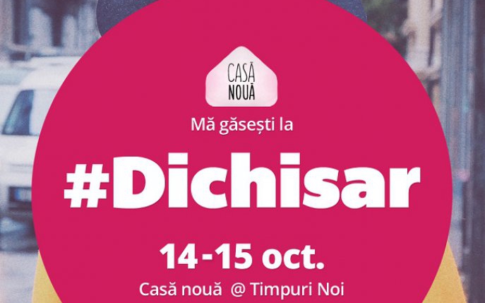 14-15 Oct | #Dichisar se mută în Timpuri Noi!