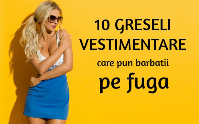 10 greșeli vestimentare care pun bărbații pe fugă