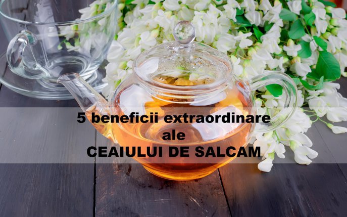 Ceai de flori de salcâm: mod de preparare şi beneficii