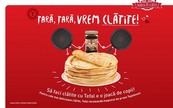 Fabrica de Clătite Tefal – Țară, țară vrem clătite!