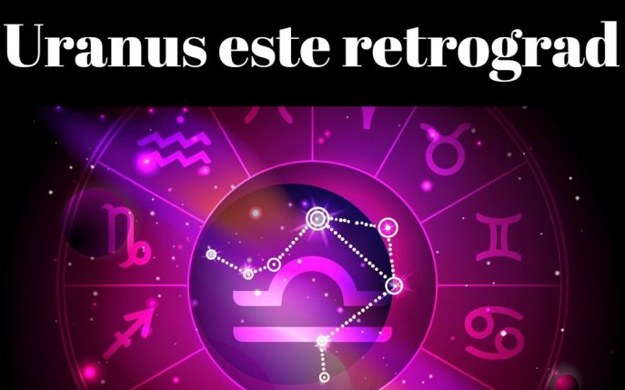 Uranus retrograd aduce schimbări radicale în viața zodiilor