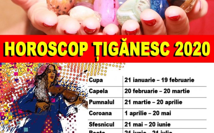 Horoscop țigănesc pentru 2020: Va fi un an extrem de greu pentru...