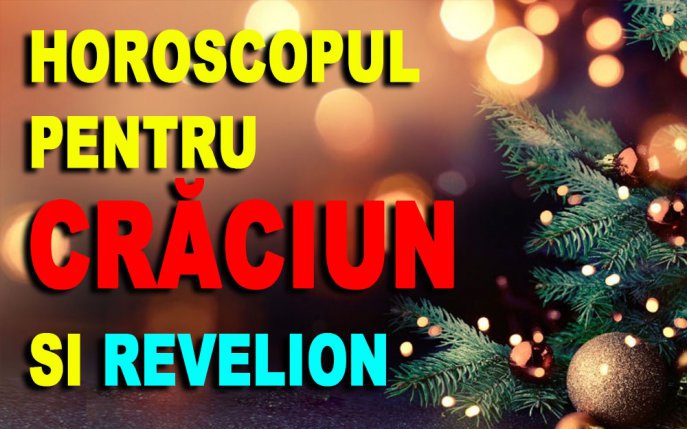 Horoscopul pentru Crăciun și Revelion