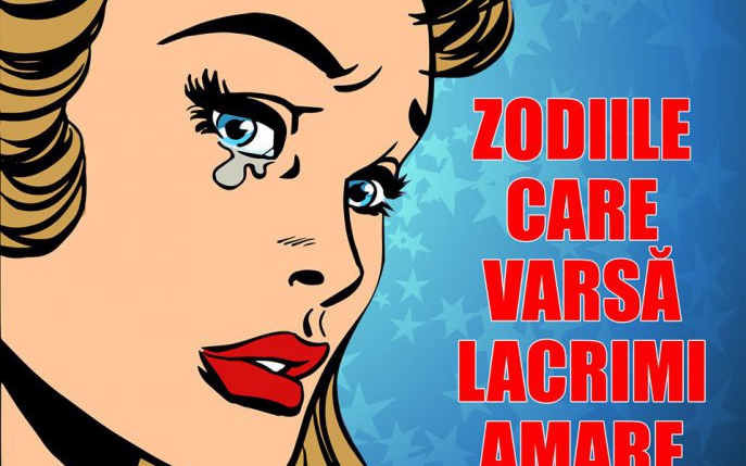 5 zodii care varsă lacrimi amare în 2020