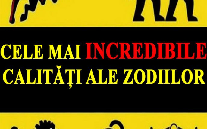 Cele mai incredibile calități ale zodiilor