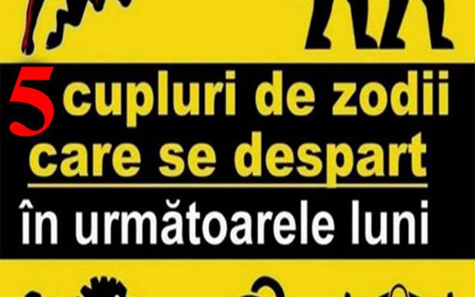 Aceste zodii riscă să se despartă în următoarele luni