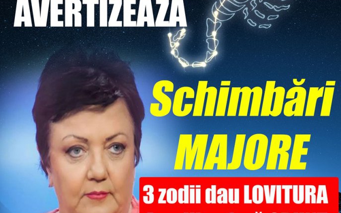 3 zodii dau lovitura! 4 vor avea de suferit!