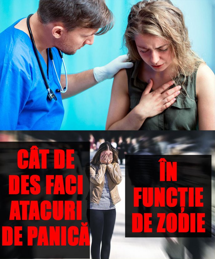 Cât de des faci atacuri de panică în funcţie de zodie