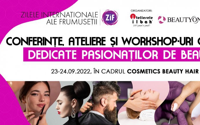 Zilele internaționale ale frumuseții : Workshop-uri și Masterclass-uri gratuite pentru profesioniștii și pasionații de beauty