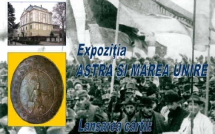 Astra si Marea Unire, expozitie inedita la Muzeul National al Unirii