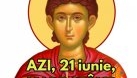 Azi, 21 iunie, sărbătoare uriașă în România, mulți nu știam! Mare sfânt, azi, milioane de români și românce îi poartă numele superb. La mulți ani!