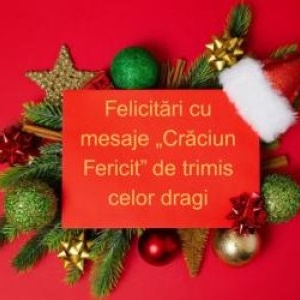 Crăciun 2025: Felicitări cu mesaje „Crăciun Fericit” de trimis prin SMS, WhatsApp sau Facebook pe 25 decembrie