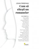 John Freeman - Cum sa citesti un romancier